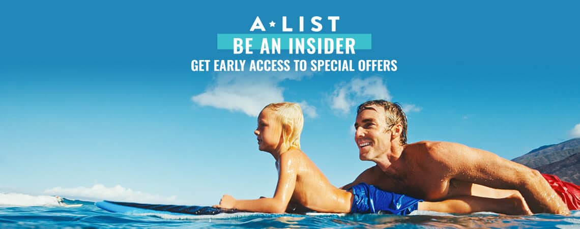 A-LIST - Be An Insider - Get Early Access to Special Offers - Sign Up